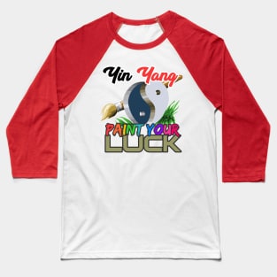 Yin Yang Paint your Luck Baseball T-Shirt